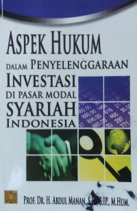 Aspek Hukum Dalam Penyelenggaraan Investasi di Pasar Modal Syariah Indonesia