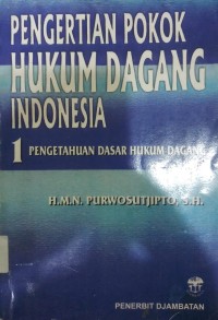 Pengertian Pokok Hukum Dagang Indonesia