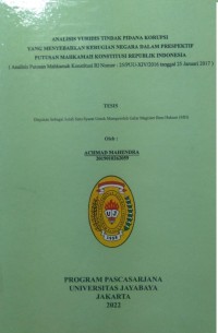 Analisis Yuridis Tindak Pidana Korupsi Yang Menyebabkan Kerugian Negara Dalam Perspektif Putusan Mahkamah Konstituso Republik Indonesia