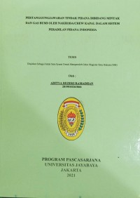 Pertanggungjawaban Tindak Pidana Dibidang Minyak dan Gas Bumi oleh Nakhoda/Crew Kapal Dalam Sistem Peradilan Pidana Indoensia