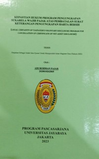 Kepastian Hukum Bagi Wajib Pajak Atas Upaya Hukum Terhadap Pembatalan Surat Keterangan Pengungkapan Harta Bersih