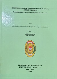 Rekontruksi Penegakan Hukum Tindak Pidana Siber Di Indonesia