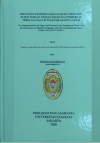 Implementasi Pembayaran Upah Dan Pesangon Buruh Terkait Dengan Kepailitan Perseroan Terbatas Pasca Putusan MK No. 67/PUU-XI 2013