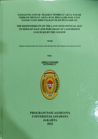 Tanggungjawab Pejabat Pembuat Akta Tanah Terkait Dengan Akta Jual Beli (AJB) Hak Atas Anah Yang Dilibatkan Oleh Pengadilan