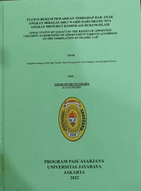 Status Hukum Pearisan Terhadap Hak Anak Angkat Sebagai Ahli Waris Dari Orang Tua Angkat Menurut Kompilasi Hukum Islam