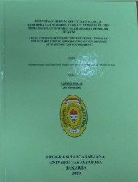 Kepastian Hukum Keputusan Majelis Kehormatan Notaris Terkait Pemberian Izin Pemanggilan Notaris Oleh Aparat Penegak Hukum