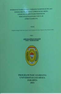 Penerapan Sanksi Pidana terhadap Korporasi Pelaku Tindak Pidana Dumping Limbah B3 Ke Media Lingkungan Hidup Dari Perspektif Pertanggungjawaban Mutlak (Strict Liability)