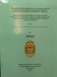 Kepastian Hukum Terhadap Status Badan Hukum Perseroan Perorangan Dikaitkan Dengan Prinsip Umum Pendirian Perseroan Terbatas