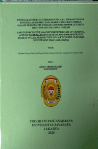 Penegakan Hukum Terhadap Pelaku Tindak Pidana Penggelapan Biro Jasa Ibadah Haji dan Umrah dalam Perspektif Undang-Undang Nomor 13 Tahun 2008 Tentang Haji dan Umrah