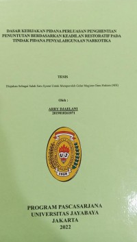 Dasar Kebijakan Pidana Perluasan Penghentian Penuntutan Berdasarkan Keadilan Restoratif Pada Tindak Pidana Penyalahgunaan Narkotika