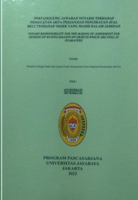 Pertanggung Jawaban Notaris Terhadap Pembuatan Akta Perjanjian Pengikatan Jual Beli Terhadap Objek Yang Masih Dalam Jaminan