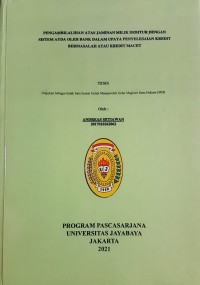 Pengambilan Atas Jaminan Milik Distributor Debitur Dengan Sistem Ayda Oleh Pihak Bank Dalam Upaya Penyelesaian Kredit Bermasalah