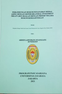 Perlindungan Hukum Penanaman Modal Asing Dengan Sistem Bilateral Investment Treaty (BIT) Sejalan Dengan Prinsip Negara ukum Kesejahteraan