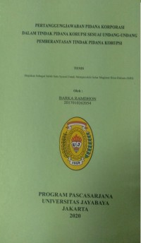 Pertanggungjawaban Pidana Korporasi Dalam Tindak Pidana Korupsi Sesuai Undang-Undang Pemberantasan Tindak Pidana Korupsi