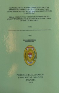 Kepastian Hukum Terhadap Kreditor Atas Pembaharuan Objek Hak Tanggungan Yang Telah Berakhir Dan Masih Dibebani Jaminan Hak Tanggungan