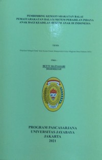 Pembimbing Kemasyarakatan Balai Pemasyarakatan Dalam Sistem Peradilan Pidana Anak Bagi Keadilan Hukum anak Di Indonesia