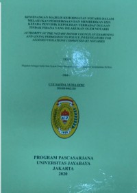 Kewenangan Majelis Kehormatan Notaris Dalam Melakukan Pemeriksaan Dan Memberikan Izin Kepada Penyidik Kepolisisan Terhadap Dugaan Tindak Pidana Yang Dilakukan Oleh Notaris