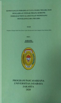 Kewenangan Peradilan tata Usaha Negara Dan Pengadilan Tindak Pidana Korupsi Terhadap Penyalahgunaan Wewenang Penyelenggara Negara