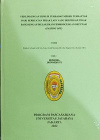 Perlindungan Hukum Terhadap Merek Terdaftar Dari Perbuatan Pihak Lain Yang Beritikad Tidak Baik Dengan Melakukan Pemboncengan Reputasi (Passing Off)