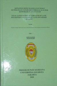 Kepastian Hukum Kekuatan Surat Keterangan Tanah (SKT) Sebagai Alas Hak Kepemilikan Atas Tanah