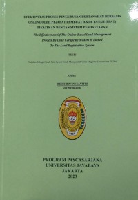 Efektivitas Proses Pengurusan Pertanahan Berbasis Online Oleh Pejabat Pembuat Akta Tanah (PPAT) Dikaitkan Dengan Sistem Pendaftaran