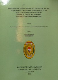 Kewenangan Kementrian Dalam negeri Dalam Pembubaran Organisasi Kemasyarakatan Sesuai Undang-undang Nomor 16 Tahun 2017 Tentang Organisasi Kemasyarakatan