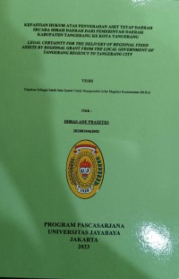 Kepastian Hukum Atas Penyerahan Aset Tetap Daerah Secara Hibah Daerah Dari Pemerintah Daerah Kabupaten Tangerang Ke Kota Tangerang