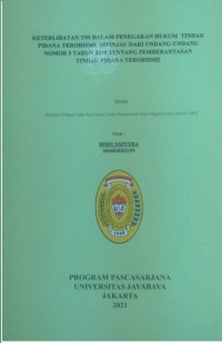 Keterlibatan TNI Dalam Penegakan Hukum Tindak Pidana Terorisme Ditinjau Dari Undang-Undang Nomor 5 Tahun2018 Tentang Pemberantasan Tindak Pidana Terorisme