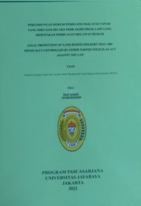 Perlindungan Hukum Pemegang Hak Atas Tanah Yang Dikuasai Secara Fisik Oleh Pihak yang Merupakan Perbatan Melawan Hukum