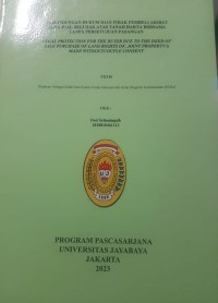 Perlindungan Hukum Bagi Pihak Pembeli Akibat Akta Jual Beli Hak Atas Tanah Harta Bersama Tanpa Persetujuan Pasangan