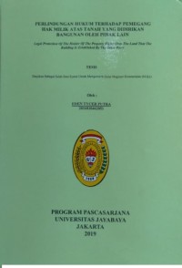 Perlindungan Hukum Terhadap Pemegang Hak Milik Atas Tanah Yang didirikan Bangunan Oleh Pihak Lain