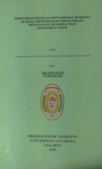 Pergeseran Kegiatan Penyampaian Pendapat Di Muka Umum Menjadi Tindak Pidana Mengganggu Keamanan Dan Ketertiban Umum