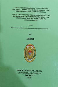 Akibat Hukum Terhadap Akta Jual Beli Sertifikat Tanah Atas Hutang Piutang Yang Dibuat Berdasarkan Kuasa Mutlak