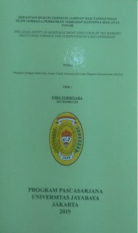 Kepastian Hukum Eksekusi Jaminan Hak Tanggungan Oleh Lembaga Perbankan Terhadap Hapusnya Hak Atas Tanah