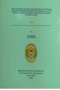 Pelaksanaan Lelang Oleh Kejaksaan Terhadap Barang Rampasan Negara Yang Memiliki Status Sebagai Jaminan Fidusia Di Kejaksaan Negeri Jakarta Barat.