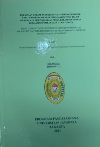 Kepastian Hukum Bagi Kreditor Terhadap Debitor Yang Mewanpretasi Atas Perdamaian Yang Telah Disahkan Oleh Pengadilan Niaga Dalam Penundaan Kewajiban Pembayaran Hutang (PKPU)