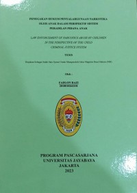 Penegakan Hukum penyalahgunaan Narkotika Oleh Anak Dalam Perspektif Sistem Peradilan Pidana Anak