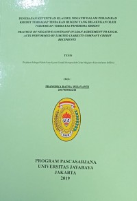 Penerapan Ketentuan Klausul Negatif Dalam Perjanjian Kredit Terhadap Tindakan Hukum Yang Dilakukan Oleh Perseroan Terbatas Penerima Kredit