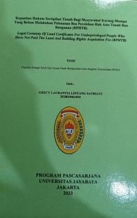 Kepastian Hukum Sedrtipikat Tanah Bagi Masyarakat Kurang Mampu Yang Belum Melakukan Pelunasan Bea Perolehan Hak Atas Tanah Dan Bangunan (BPHTB)