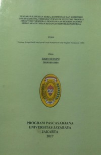 Pengaruh Kepuasan Kerja Kompensasi Dan Komitmen Organisional Terhadap Turnover Intention Pegawai Direktorat Jenderal Pengelolaan Pembiayaan Dan Resiko Kementrian Keuangan Republik Indonesia