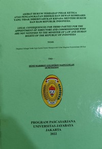 Akibat Hukum Terhadap Pihak Ketiga Atas Pengangkatan Direksi Dan Dewan Komisaris Yang Tidak Diberitahukan Kepada Menteri Hukum Dan HAM Republik Indonesia