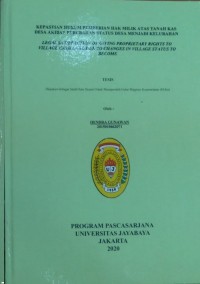 Kepastian Hukum Pemberian Hak Milik Atas Tanah Kas Desa Akibat Perubahan Status Desa Menjadi Kelurahan