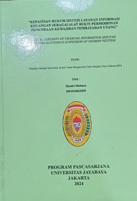 Kepastian Hukum Sistem Layanan Informasi Keuangan Sebagai Alat Bukti Permohonan Penundaan Kewajiban Pembayaran Utang