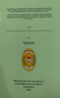 Perlindungan Hukum Bagi Notaris Dalam Proses Peradilan Pidana Terkait Kewenangan Majelis Kehormatan Notaris Dalam Proses Peradilan Pidana terhadap Notaris