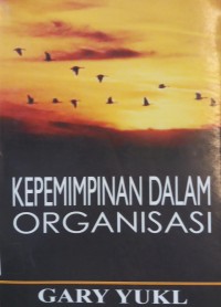 Kepemimpinan dalam Organisasi