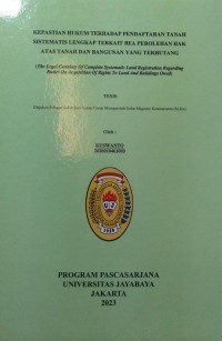 Kepastian Hukum Terhadap Pendaftaran Tanah Sistematis Lengkap Terkait Bea Perolehan Hak Atas Tanah Dan Bangunan Yang Terhutang