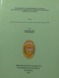 Pengaruh Gaya Kepemimpinan, Budaya Organisasi, dan Kompensasi Terhadap Kepuasan Kerja di CGV Blitz