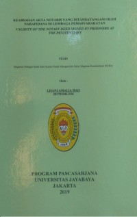 Keabsahan Akta Notaris Yang Ditandatangani Oleh Narapidana Di Lembaga Pemasyarakatan