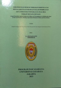 Perlindungan Hukum Terhadap Debitur Atas Penyalahgunaan Keadaan Dalam Pembuatan Akta Perjanjian Pengikatah Jual Beli Terkait Hutang Piutang