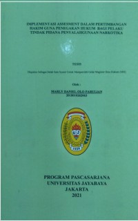 Implementasi Assesment Dalam Pertimbangan Hakim Guna Penegakkan Hukum Bagi Pelaku Tindak Pidana Penyalahgunaan Narkotika